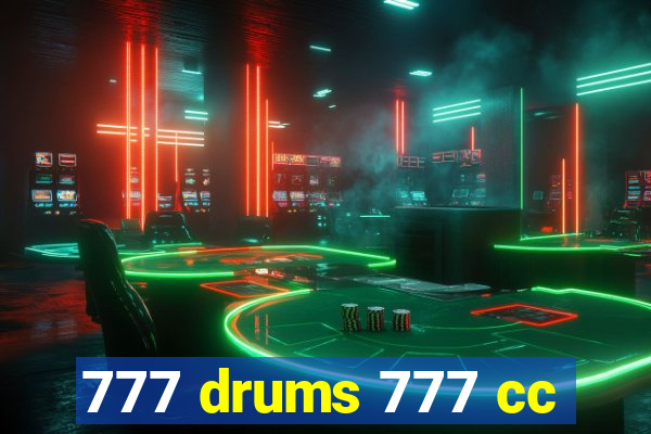 777 drums 777 cc